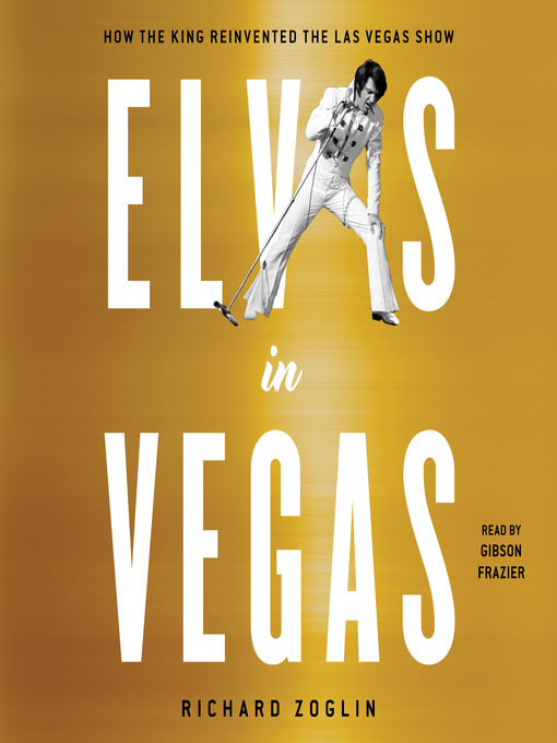 Title details for Elvis in Vegas by Richard Zoglin - Available